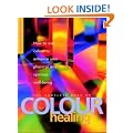 The Complete Book of Colour Healing