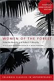 Women of the Forest (Columbia Classics in Anthropology)