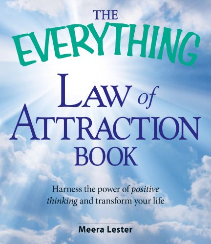 The Everything Law of Attraction Book: Harness the power of positive thinking and transform your life (Everything®)
