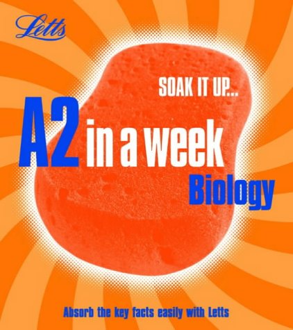 Biology: Revise A2 in a Week