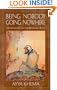 Being Nobody, Going Nowhere: Meditations on the Buddhist Path