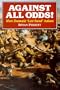 Against All Odds!: More Dramatic 'Last Stand' Actions
