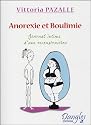 Anorexie & Boulimie : Journal intime d'une reconstruction