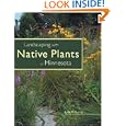 Landscaping with Native Plants of Minnesota by Lynn M. Steiner
