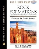 Rock Formations and Unusual Geologic Structures: Exploring the Earth's Surface (Living Earth): Exploring the Earth's Surface (Living Earth)