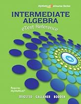 eText Reference for Trigsted/Gallaher/Bodden Intermediate Algebra MyMathLab (Mymathlab Ecourse)