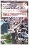 Ground Control: Fear and happiness in the twenty-first-century city