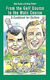From the Golf Course to the Main Course  A Cookbook for Golfers