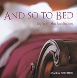 And So to Bed: Style in the Bedroom