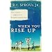 When You Rise Up: A Covenantal Approach to Homeschooling