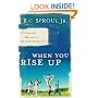 When You Rise Up: A Covenantal Approach to Homeschooling