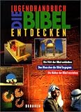 Die Bibel entdecken. Jugendhandbuch.