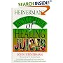 Heinerman's Encyclopedia of Healing Juices