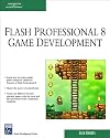 Macromedia Flash Professional 8 Game Development