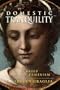 Domestic Tranquility: A Brief Against Feminism