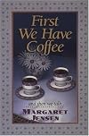 First We Have Coffee