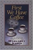 First We Have Coffee