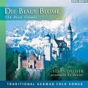 Die Blaue Blume: German Folk Songs