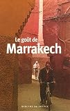 Le goût de Marrakech