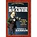 The Colossal P. T. Barnum Reader: NOTHING ELSE LIKE IT IN THE UNIVERSE