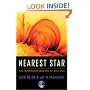 Nearest Star: The Surprising Science of Our Sun