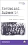 Control and Subversion: Gender Relations in Tajikistan (Anthropology, Culture and Society)