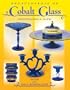 Encyclopedia of Cobalt Glass Identifications & Values