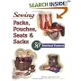 Sewing Packs, Pouches, Seats & Sacks: 30 Easy Projects