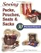 Sewing Packs, Pouches, Seats & Sacks: 30 Easy Projects