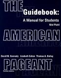 Guidebook Complete: Used with ...Kennedy-The American Pageant: A History of the Republic