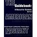Guidebook Complete for Kennedy/Cohen/Bailey's The American Pageant: A History of the Republic, 12th