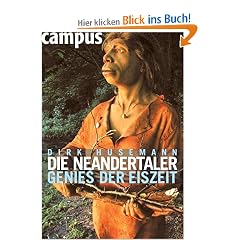 Die Neandertaler: Genies der Eiszeit