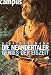 Used : Die Neandertaler. Genies der Eiszeit