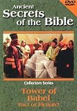 Ancient Secrets of the Bible: Tower of Babel - Fact or Fiction?