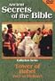 Ancient Secrets of the Bible: Tower of Babel - Fact or Fiction?