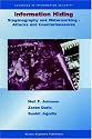 Information Hiding: Steganography and Watermarking - Attacks and Countermeasures