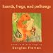 lizards, frogs, and polliwogs