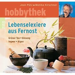 Lebenselixiere aus Fernost. Gr�ner Tee, Ginseng, Ingwer, Algen.