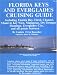 Florida Keys and Everglades Cruising Guide