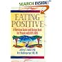 Eating Positive: A Nutrition Guide And Recipe Book for People With HIV/Aids (Haworth Medical Information Sources) (Haworth Medical Information Sources)