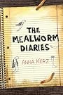The Mealworm Diaries The Mealworm Diaries