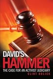 David's Hammer: The Case for an Activist Judiciary