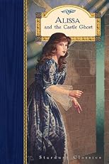 Alissa and the Castle Ghost (Stardust Classics : Alissa, No. 2)