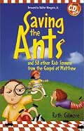 Saving the Ants: And 58 Other Kid's Sermons from the Gospel of Matthew (Children's Sermons)