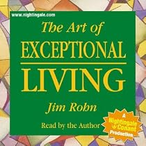 The Art of Exceptional Living by Jim Rohn (Nightingale Conant) 664CDS Abridged