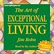 The Art of Exceptional Living