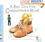 A Bad Day for Christopher Bear (Tales of Christopher Bear)