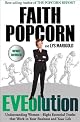 EVEolution : understanding women : eight essential truths that work in your business and your life