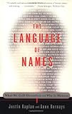 The Language of Names: What We Call Ourselves and Why It Matters