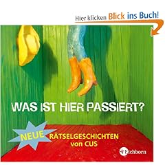 Was ist hier passiert? 2: Neue R�tselgeschichten von CUS
